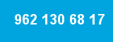962 130 68 17 962 130 68 17